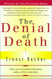 The Denial of Death