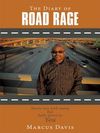 The Diary of Road Rage: Starts Out with Many But Boils Down to You