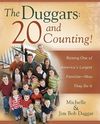 The Duggars: 20 and Counting!: Raising One of America's Largest Families—How They Do It