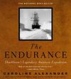 The Endurance: Shackleton's Legendary Antarctic Expedition