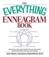 The Everything Enneagram Book: Identify Your Type, Gain Insight into Your Personality and Find Success in Life, Love, and Business