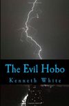 The Evil Hobo (The Evil Company) (Volume 1)