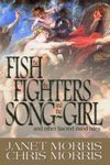 The Fish the Fighters and the Song-Girl