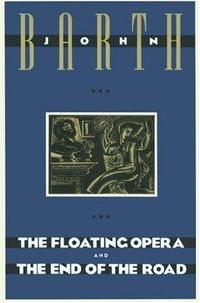The Floating Opera and The End of the Road