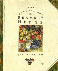 The Four Seasons of Brambly Hedge