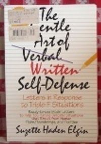 The Gentle Art of Written Self-Defense Letter Book: Letters in Response to Triple-F Situations