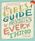 The Girl's Guide to Absolutely Everything: Advice on Absolutely Everything