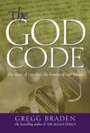The God Code: The Secret of Our Past, the Promise of Our Future