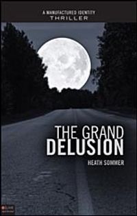 The Grand Delusion