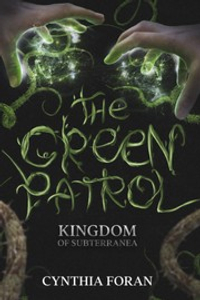 The Green Patrol: Kingdom of Subterranea