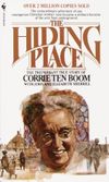 The Hiding Place: The Triumphant True Story of Corrie Ten Boom