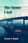 The Home I Left