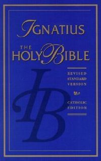 The Ignatius Holy Bible: Revised Standard Version, Catholic Edition