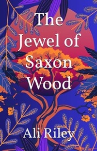 The Jewel of Saxon Wood