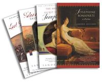 The Josephine Bonaparte Collection: The Many Lives and Secret Sorrows of Josephine B., Tales of Passion, Tales of Woe, and the Last Great Dance on Earth