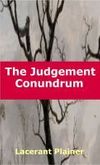 The Judgement Conundrum