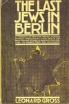 The Last Jews in Berlin