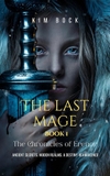 The Last Mage: Book 1 of The Chronicles of Erenor