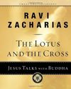 The Lotus and the Cross: Jesus Talks with Buddha