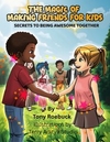 The Magic of Making Friends for Kids