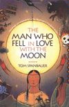 The Man Who Fell in Love with the Moon