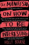 The Manifesto on How to Be Interesting