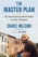 The Master Plan: My Journey from Life in Prison to a Life of Purpose