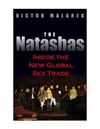 The Natashas: Inside the New Global Sex Trade