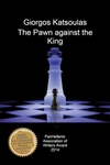 The Pawn Against the King