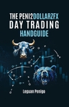 The Peni2Dollarzfx Day Trading Handguide