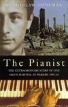 The Pianist: The Extraordinary Story of One Man's Survival in Warsaw, 1939–45