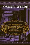The Picture of Dorian Gray and Other Fantastic Tales