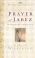 The Prayer of Jabez: Breaking Through to the Blessed Life