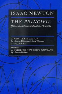 The Principia: Mathematical Principles of Natural Philosophy