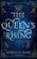 The Queen's Rising