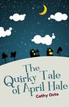 The Quirky Tale of April Hale