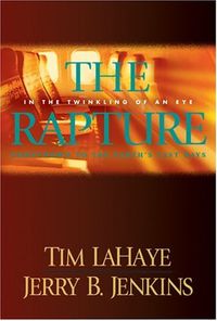 The Rapture: In the Twinkling of an Eye / Countdown to the Earth's Last Days