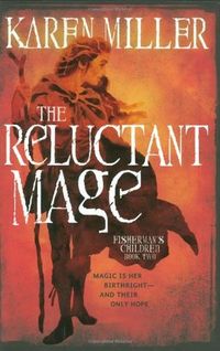 The Reluctant Mage