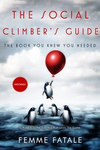 The Social Climber’s Guide