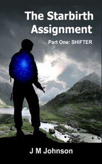 The Starbirth Assignment: Shifter