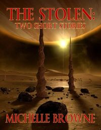 The Stolen: Two Short Stories