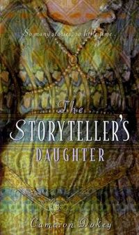 The Storyteller's Daughter: A Retelling of the Arabian Nights