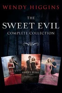 The Sweet Evil Complete Collection: Sweet Evil, Sweet Peril, Sweet Reckoning
