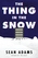 The Thing in the Snow
