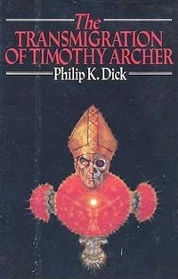 The Transmigration of Timothy Archer