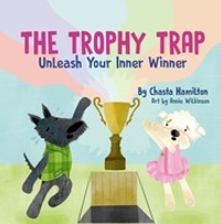 The Trophy Trap: Unleash Your Inner Winner