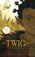 The Twig Trilogy: Includes Beyond the Deepwoods, Stormchaser & Midnight Over Sanctaphrax