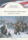 The Underground Railroad: The Journey to Freedom