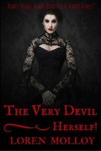 The Very Devil, Herself!