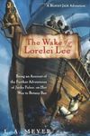 The Wake of the Lorelei Lee: Being an Account of the Adventures of Jacky Faber, on her Way to Botany Bay